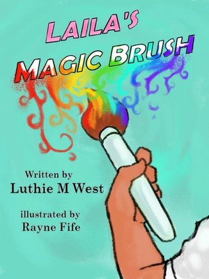 cover image of Laila's Magic Brush